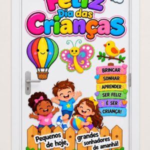 🎉 PAINEL DE PORTA – FELIZ DIA DAS CRIANÇAS 🎈